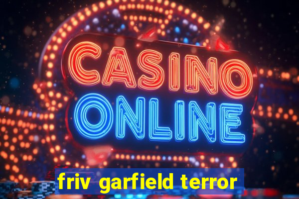 friv garfield terror